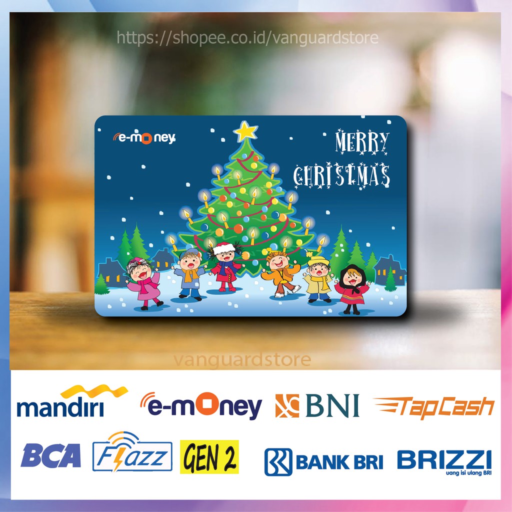 KARTU E MONEY E TOLL MERRY CHRISTMAS KUMPULAN 18 EMONEY MANDIRI FLAZZ BCA BNI TAPCASH BRIZZI