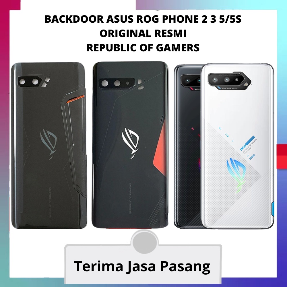 Backdoor Asus Rog Phone 5 3 2 Original | Tutup Case Belakang