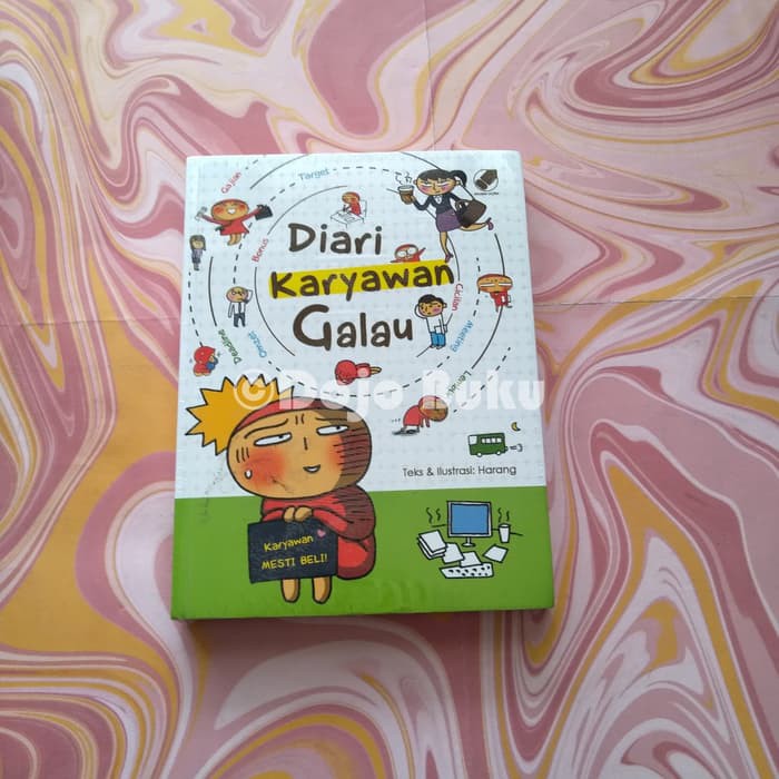 Diari Karyawan Galau by Harang