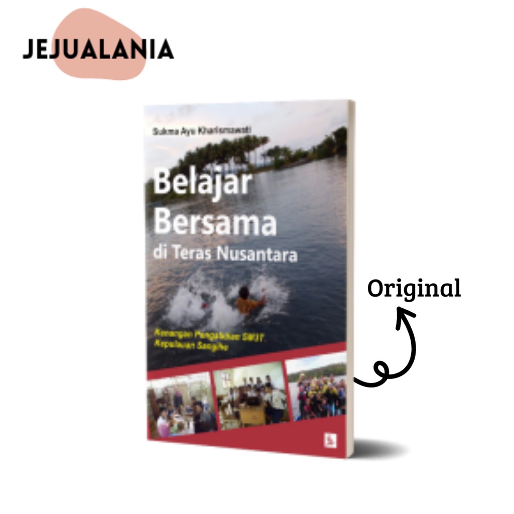 BUKU (PENGALAMAN SM3T): BELAJAR BERSAMA DI TERAS NUSANTARA