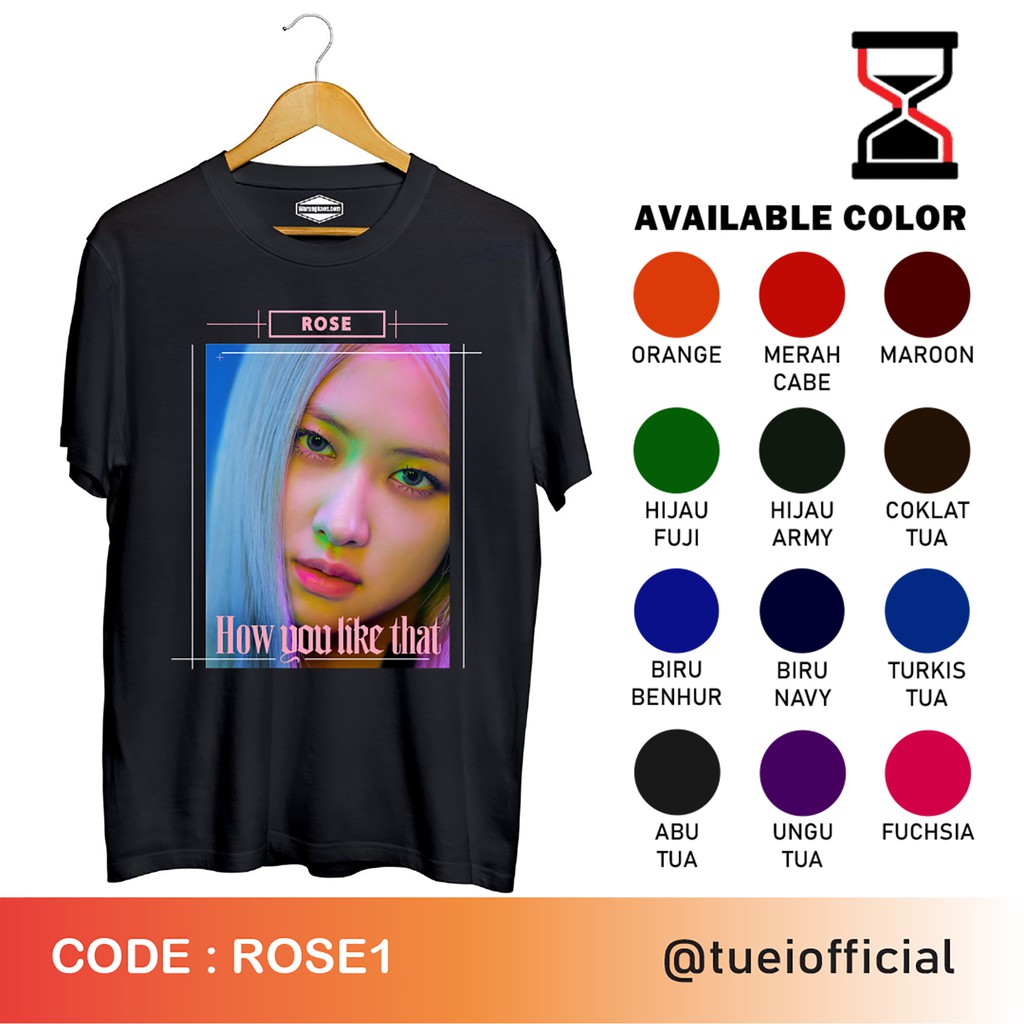 Baju Kaos Custom DTG Cotton Combed/DESAIN BLACKPINK/ROSE BLACKPINK/HOW YOU LIKE THAT/ROSE1/ROSE2