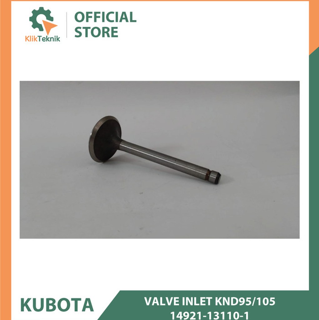 Klep masuk/valve in KND95/105 14921-13110 Kubota