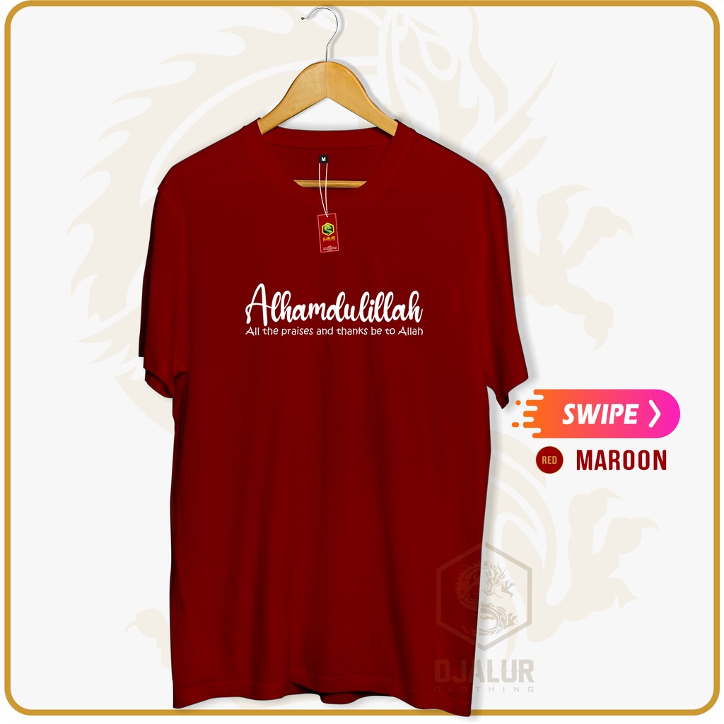 Kaos dakwah muslim ALHAMDULILLAH kaos islami distro outdoor keren djalur shop-Red Marun