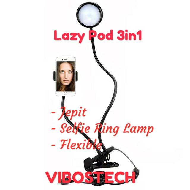 Lazy Pod Lazypod Jepit 3in1 Flexible Ring Light RingLight SelfieLight