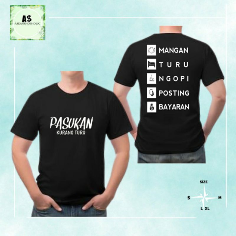 kaos baju pasukan kurang turu mangan turu ngopi posting bayaran/combed30s