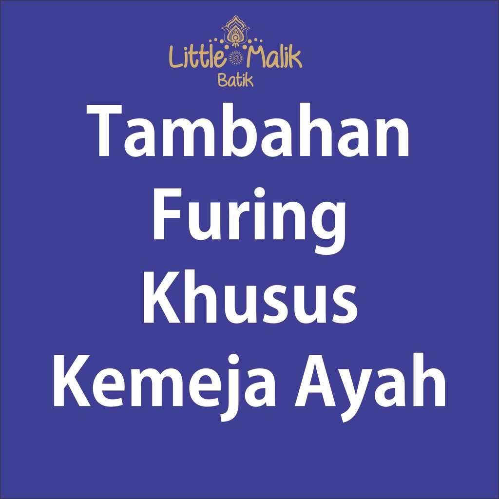 Tambahan Furing Khusus Kemeja Ayah Saja