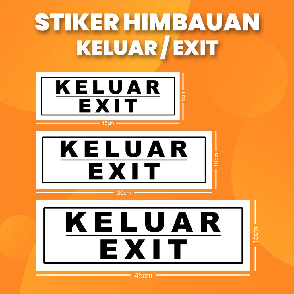 

Stiker K3 Keluar / Sticker HSE Exit (Anti Air)