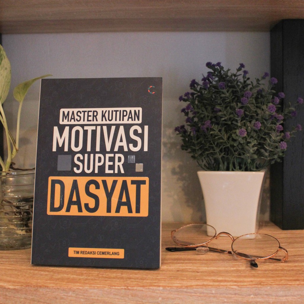 BUKU MOTIVASI : Master Kutipan Motivasi Super Dasyat : Buku Inspirasi / KUMPULAN QUOTE-1