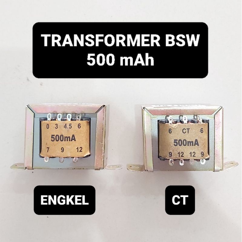 Travo 500 mA BSW CT Engkel Trafo 500mah Transformer