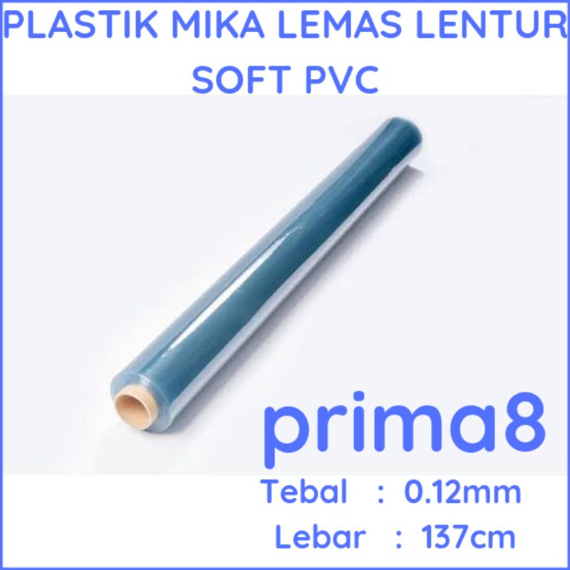 

Plastik Mika Lemas Lentur SOFT PVC 012 0,12mm Lebar 137cm 1 Roll Utuh