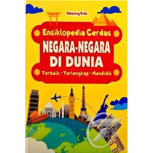 BUKU ANAK | NEGARA-NEGARA DI DUNIA - ENSIKLOPEDIA CERDAS