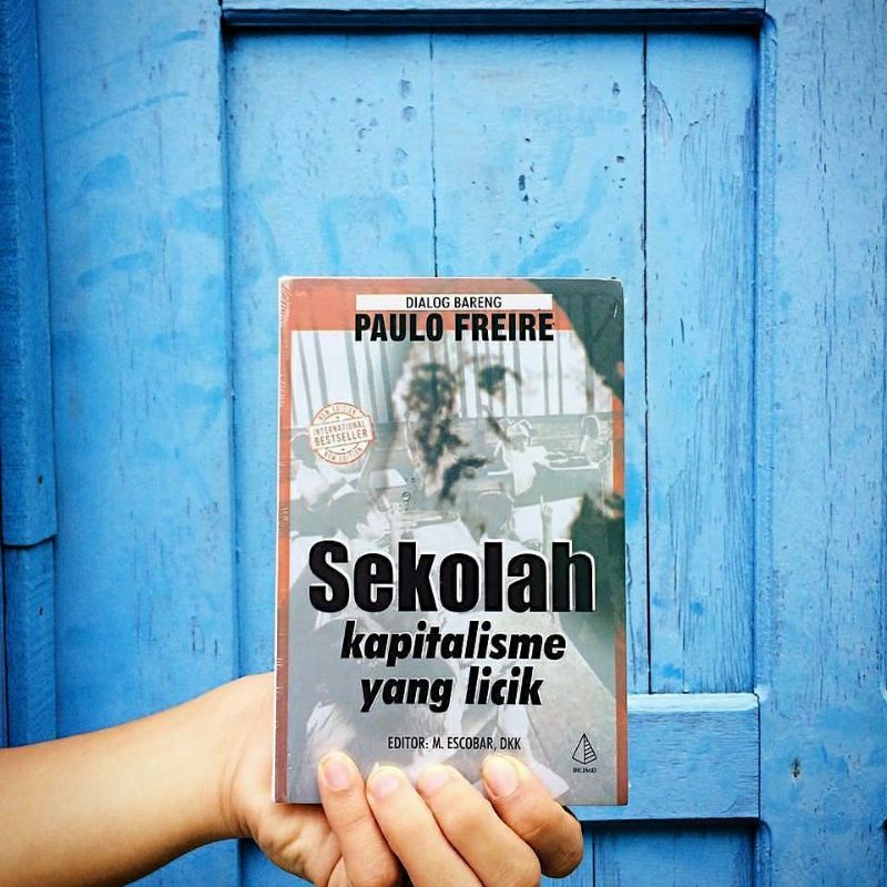 Sekolah Kapitalismeyanglicik Paulo Freire