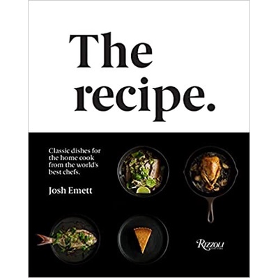 The Recipe Cooking Book by Josh Emett/ Cook Book