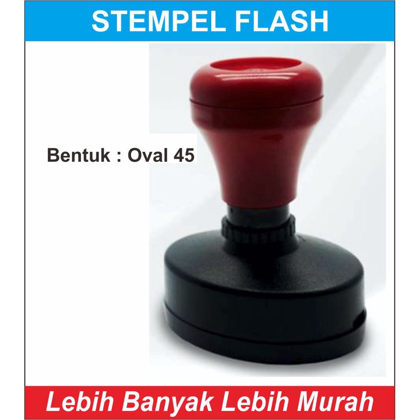 

STEMPEL FLASH/OTOMATIS OVAL 45