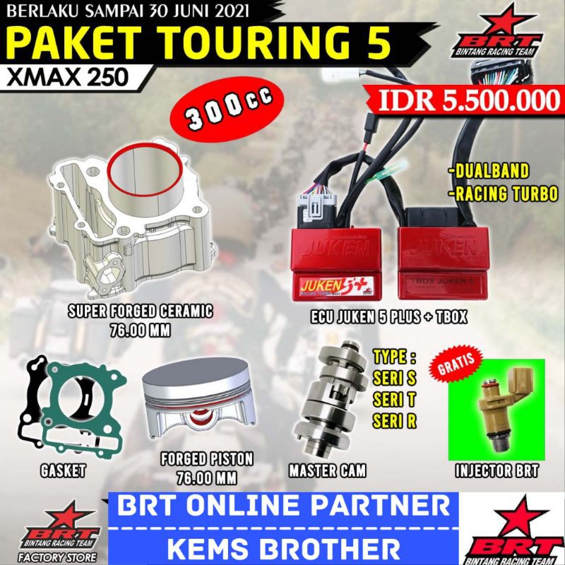 PAKET XMAX BRT TOURING 5 TOTAL 300 CC