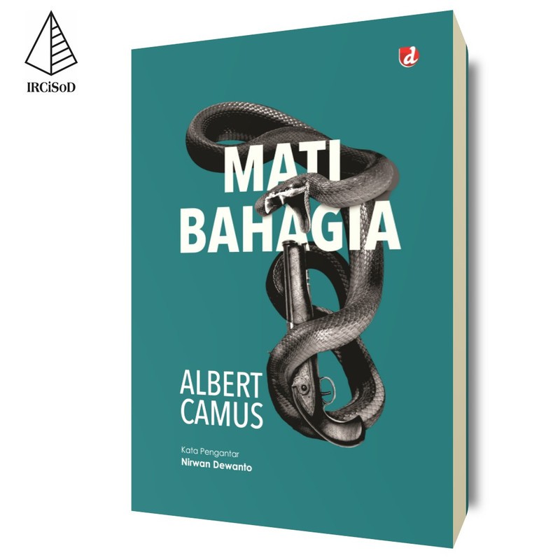 IRCiSoD - Mati Bahagia - Albert Camus