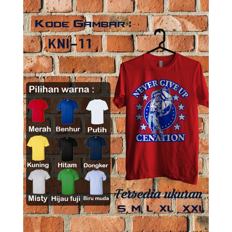 KAOS JOHN CENA NEVER GIVE UP TSHIRT WWF JOHN CENA 21