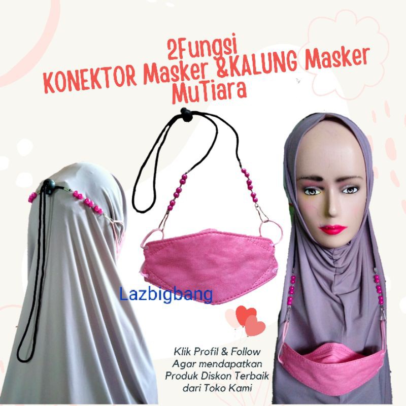 Konektor masker - Kalung Masker Mutiara 2Fungsi