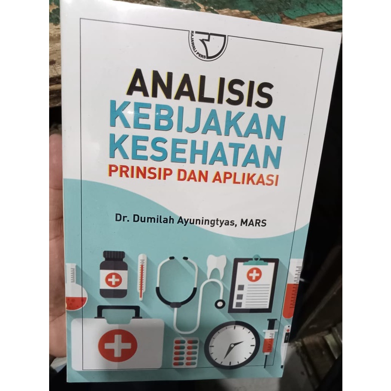 Jual Analisis Kebijakan Kesehatan Prinsip Dan Aplikasi Indonesia|Shopee ...