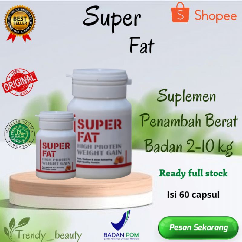 [TERLARIS] SUPER FAT PENGGEMUK BADAN | PENAMBAH BERAT BADAN | SUPER WEIGHT PENGGEMUK BADAN AMPUH