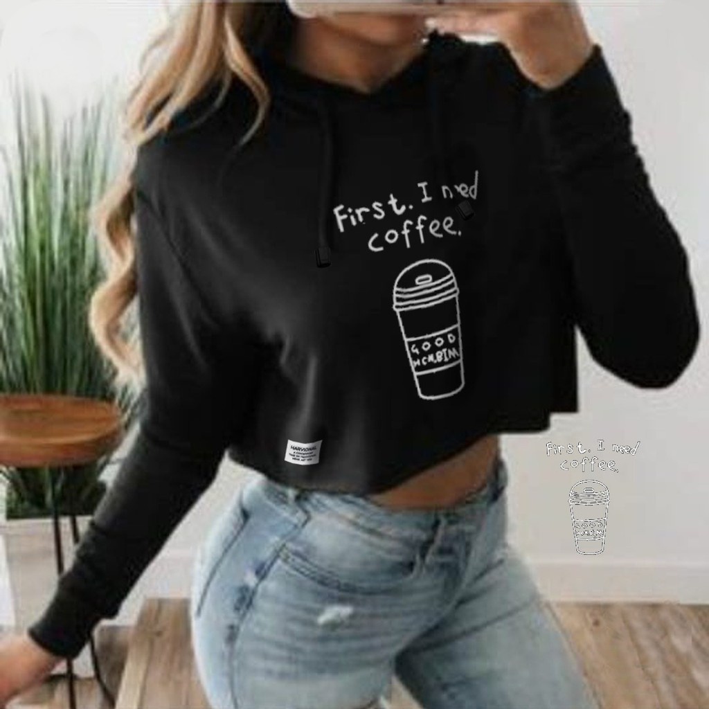 SWEATER CROP HOODIE BAHAN BEBYTERRY FRIST I NEED COFFEE TERLARIS