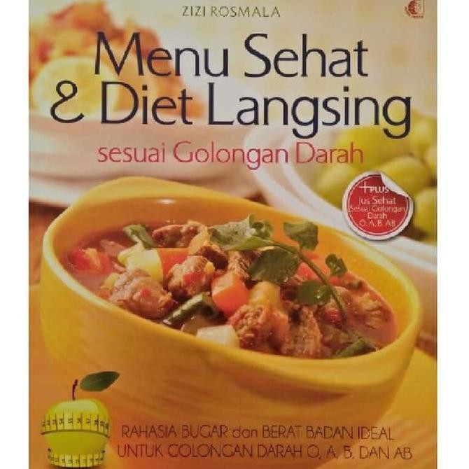 Baruu Buku Resep Makanan Menu Sehat Diet Langsing Sesuai Golongan Darah Sehat Shopee Indonesia