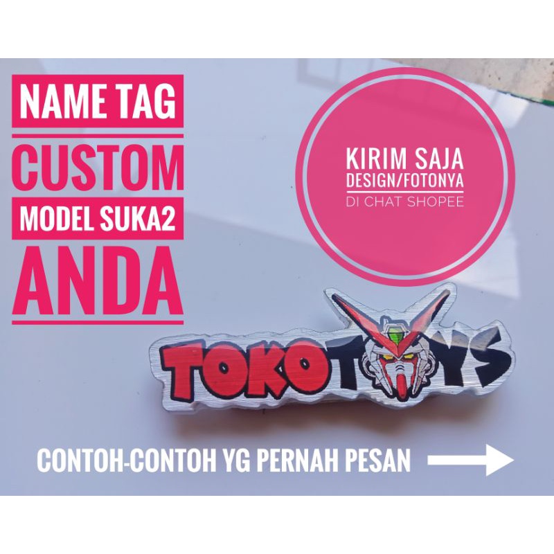 Mini Name Tag - Custom - Suka suka - Design sesuai Keinginan Anda -  BEBAS !Ukuran, BEBAS !Harga Bisa dibicarakan