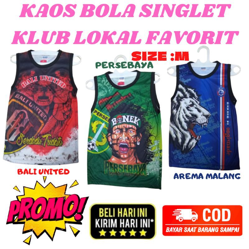 KAOS BOLA SINGLET LIGA INDONESIA AREMA BALI UNITED PERSEBAYA SIZE M - JERSEY BOLA TRAINING