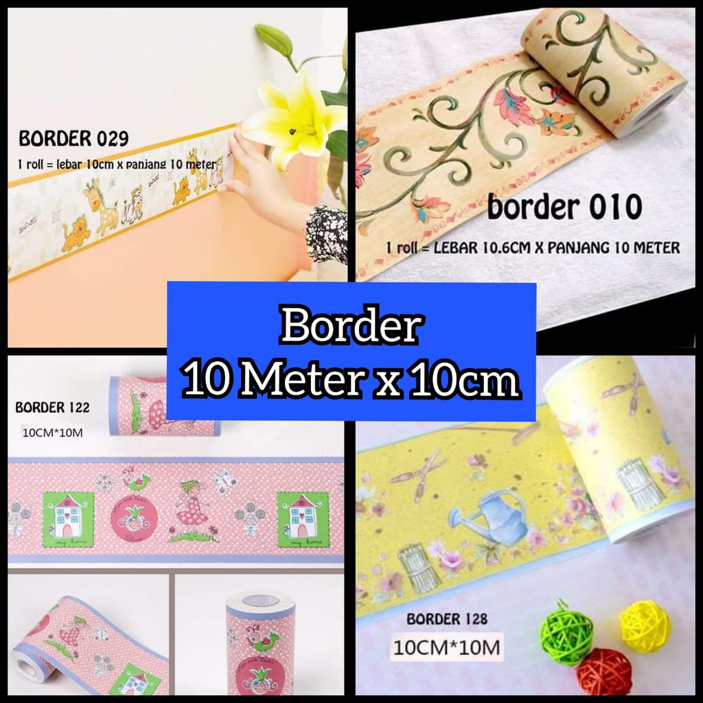 WALLPAPER BORDER 126 127  030 029 010 128 122 081 132 133 WALLSTIKER STIKER BORDER LIS DINDING GD