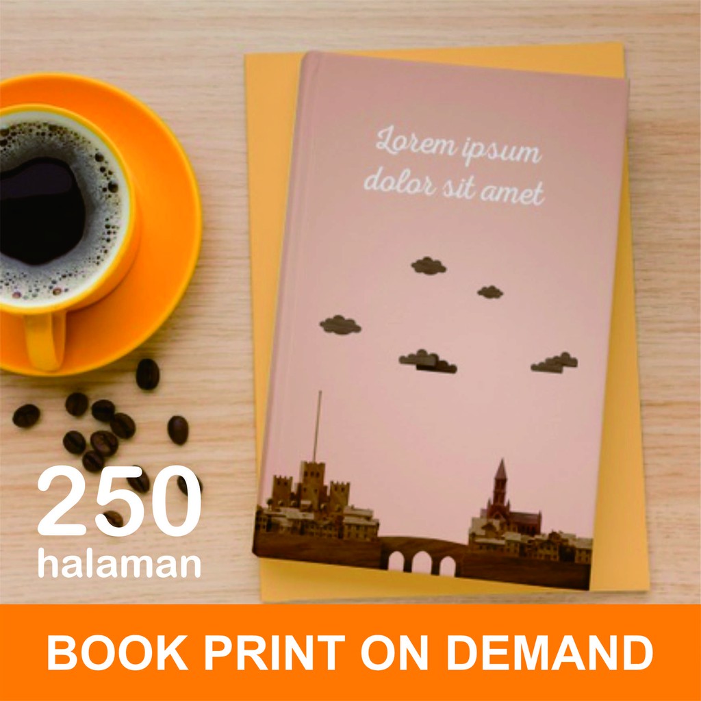 Print Buku - Print Book on Demand - A5 - max 250 halaman