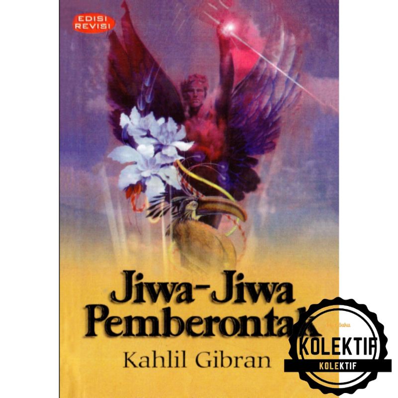 JIWA JIWA PEMBERONTAK - Kahlil Gibran