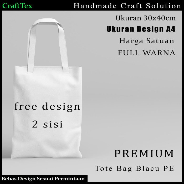Terlaris Tas Tote Bag / Goodie Bag Blacu PE Free Design 2 sisi Full Warna