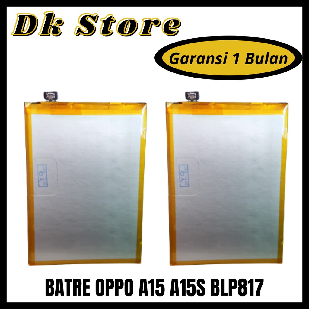 Batre Baterai Battery Batery OPPO A15 A15S BLP817 ORIGINAL 4100 mAh BLP 817 A15 S