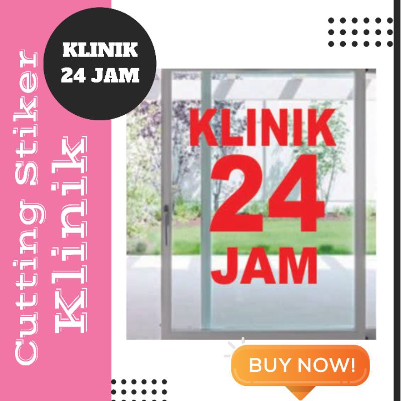 

Stiker Klinik Buka 24 Jam Cutting Stiker Klinik 24 Jam sehari jadi