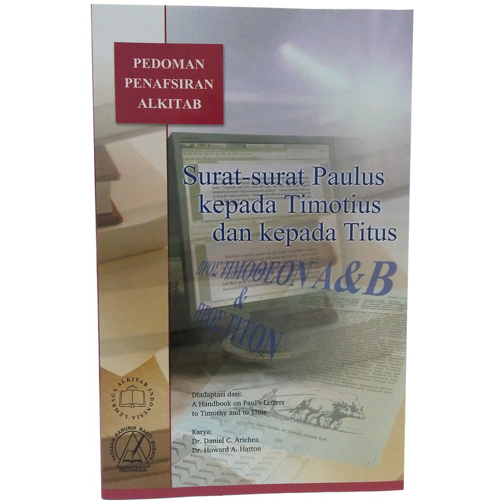 Buku tafsir surat 1 2 Timotius dan Titus panduan memahami teks Alkitab untuk pendalaman iman