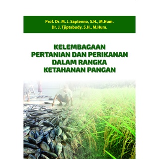 Buku Kelembagaan Pertanian Dan Perikanan Dalam Rangka Ketahanan Pangan - Original