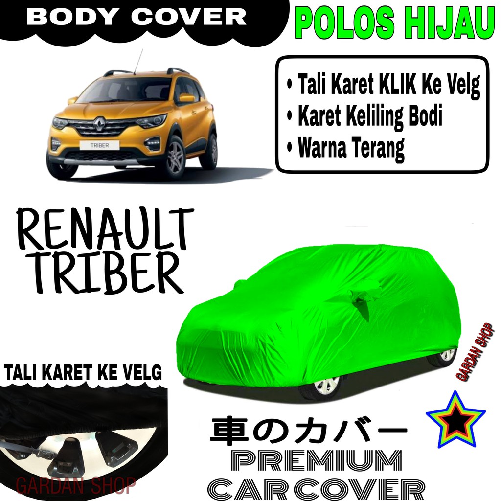 Sarung Mobil RENAULT TRIBER Polos HIJAU Body Cover Penutup Body Triber PREMIUM Hijau