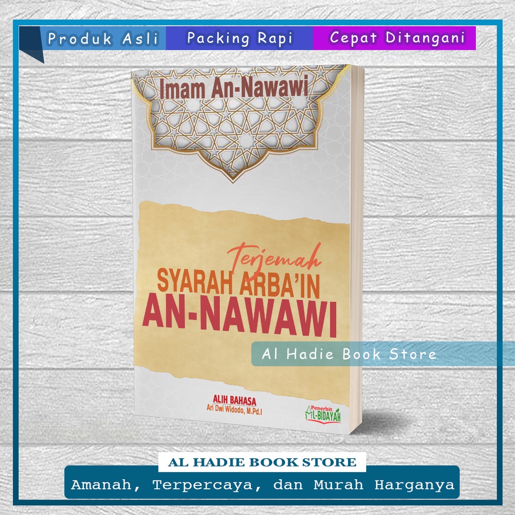 TERJEMAH ARBAIN NAWAWI / Terjemah Syarah Arbain An Nawawi Termurah