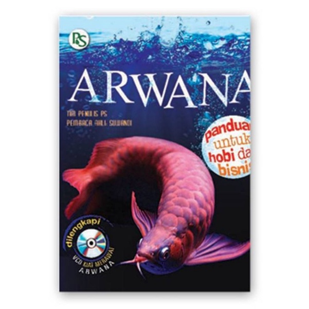 Arwana, Panduan Untuk Hobi dan Bisnis +VCD