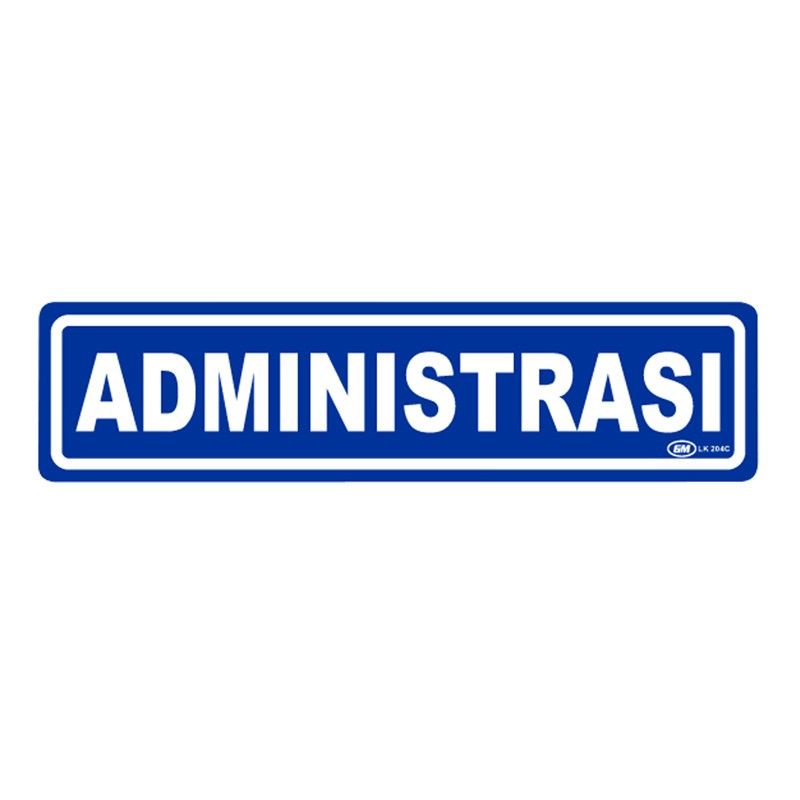 

Papan Tanda / Sign Board / Label Acrylic ADMINISTRASI LK 204 C