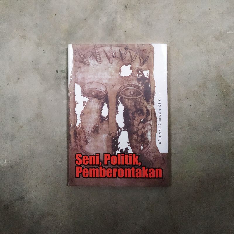 Jual Seni Politik Pemberontakan - Albert Camus | Shopee Indonesia