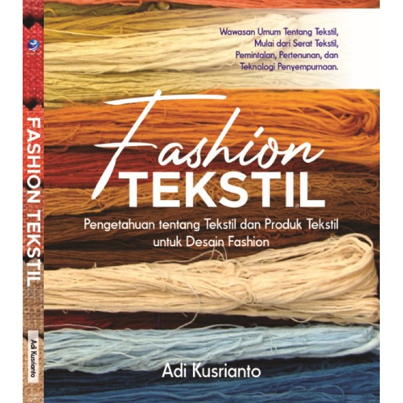 Fashion Tekstil - Pengetahuan tentang tekstil dan Produk Tekstil untuk Desain Fashion