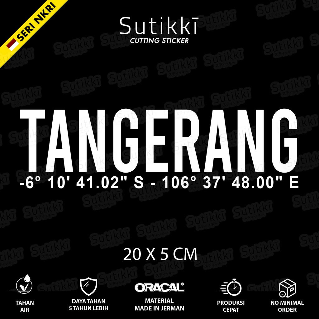 Sutikki | Cutting Sticker Tangerang Banten Kordinat Stiker Vinyl Decal Mobil Motor - Seri NKRI