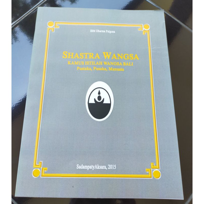 Shastra Wangsa. kamus istilah Wangsa - wangsa yg ada di Bali. IBM Dharma Palguna