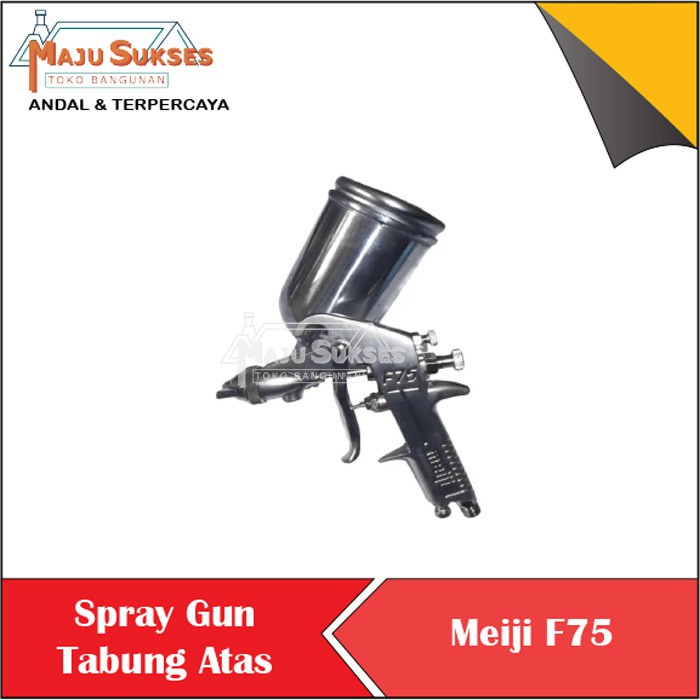 SPRAY GUN MEIJI F75 SEMPROTAN CAT MEIJI SPRAY GUN TABUNG ATAS SPRAY GUN MEIJI TEKNOLOGI JAPAN F 75