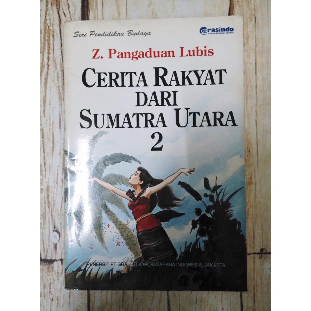 Cerita Rakyat Dari Sumatra Utara 2 - Grasindo