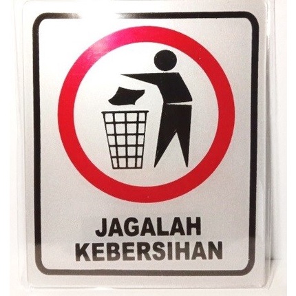 

sign label JAGALAH KEBERSIHAN tipe kotak acrylic sticker