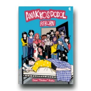 ANAK KOS DODOL REBORN - Dewi"Dedew"Rieka