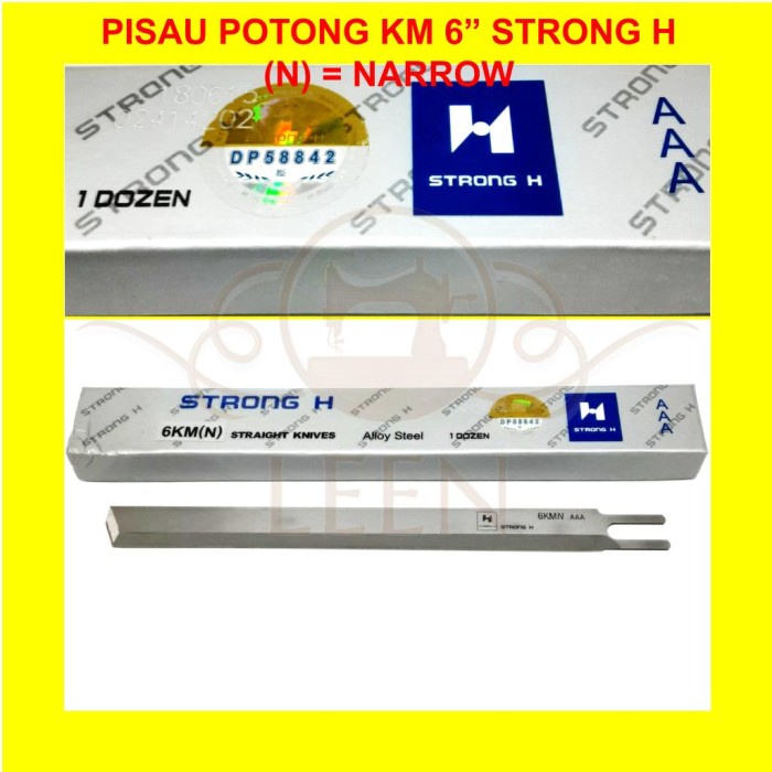 Mata Pisau Potong KM6 STRONG H Sempit Lurus KM 6 inch Mesin Tegak LEEN