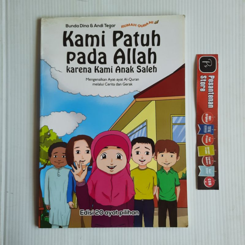 BUKU ORIGINAL BUKU ANAK - KAMI PATUH PADA ALLAH KARENA KAMI ANAK SHOLEH - FULL COLOUR NUANSA